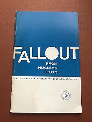 Seller image for FALLOUT FROM NUCLEAR TESTS for sale by Sheapast Art and Books