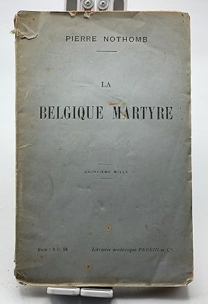 Seller image for La Belgique martyre for sale by Lioudalivre