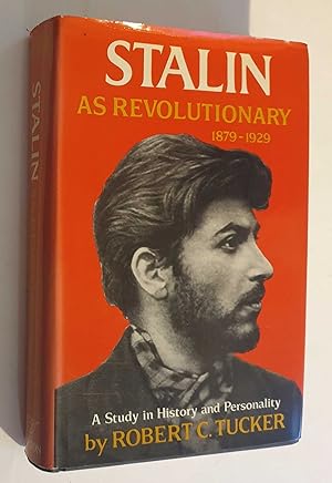 Stalin as Revolutionary 1879-1929: A Study in History and Personality