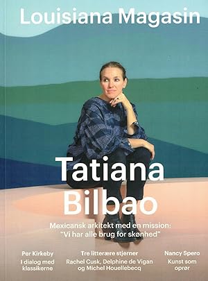Seller image for Tatiana Bilbao (Louisiana Magasin Nr. 51 Efterar - vinter 2019/20) for sale by Paderbuch e.Kfm. Inh. Ralf R. Eichmann