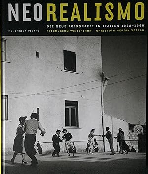 Neorealismo. Die neue Fotografie in Italien 1932 - 1960.