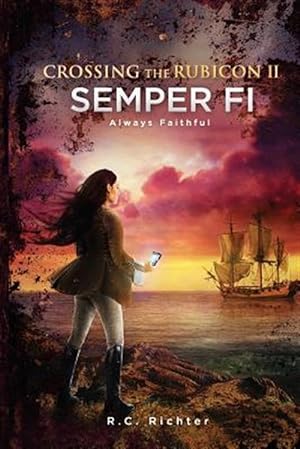 Seller image for Crossing the Rubicon : Semper Fi Always Faithful for sale by GreatBookPricesUK