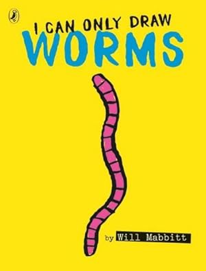 Imagen del vendedor de I Can Only Draw Worms a la venta por Smartbuy