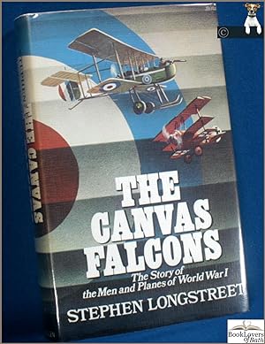 Imagen del vendedor de The Canvas Falcons: The Story of the Men and the Planes of World War 1 a la venta por BookLovers of Bath