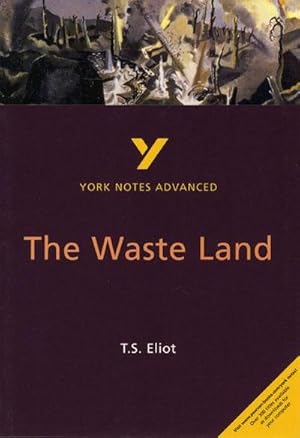 Immagine del venditore per The Waste Land: York Notes Advanced everything you need to catch up, study and prepare for and 2023 and 2024 exams and assessments venduto da Smartbuy