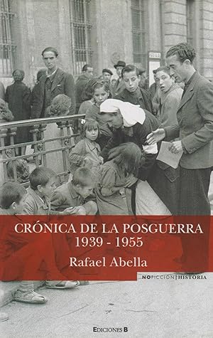 Crónica de la Posguerra 1939-1955.