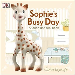 Bild des Verkufers fr Baby Touch and Feel: Sophie La Girafe: Sophie's Busy Day zum Verkauf von WeBuyBooks