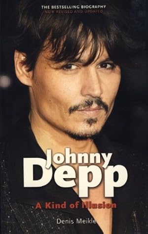 Bild des Verkufers fr Johnny Depp: A Kind of Illusion zum Verkauf von WeBuyBooks