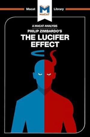 Bild des Verkufers fr An Analysis of Philip Zimbardo's The Lucifer Effect : Understanding How Good People Turn Evil zum Verkauf von Smartbuy