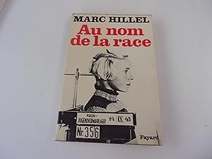 Seller image for AU NOM DE LA RACE for sale by occasion de lire