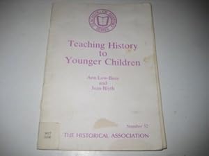 Bild des Verkufers fr Teaching History to Younger Children (Teaching of history) zum Verkauf von WeBuyBooks