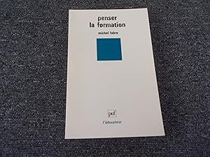 Seller image for PENSER LA FORMATION. Dédicace for sale by occasion de lire