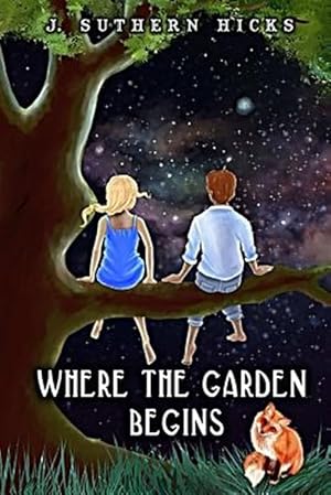 Image du vendeur pour Where the Garden Begins mis en vente par GreatBookPrices