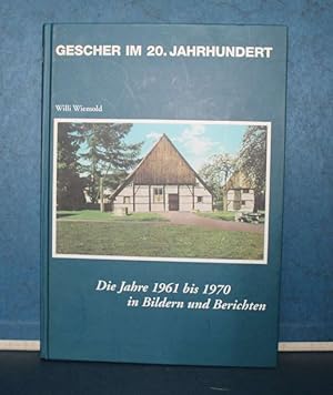 Gescher im 20. Jahrhundert. Die Jahre 1961 bis 1970 in Bildern und Berichten