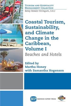 Image du vendeur pour Coastal Tourism, Sustainability, and Climate Change in the Caribbean : Beaches and Hotels mis en vente par GreatBookPrices