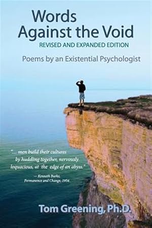 Seller image for Words Against the Void (Revised & Expanded Edition): Poems by an Existential Psychologist for sale by GreatBookPrices