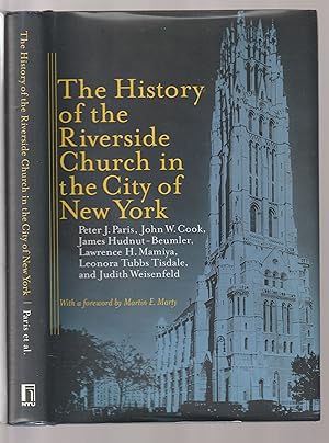 Seller image for THE HISTORY OF THE RIVERSIDE CHURCH IN THE CITY OF NEW YORK for sale by Chaucer Bookshop ABA ILAB