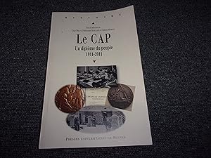 Bild des Verkufers fr LE CAP . Un diplome du peuple. 1911 -2011 zum Verkauf von occasion de lire