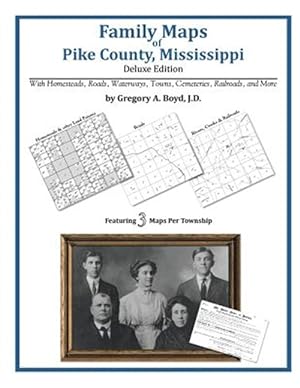 Bild des Verkufers fr Family Maps of Pike County, Mississippi zum Verkauf von GreatBookPricesUK