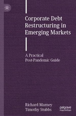 Seller image for Corporate Debt Restructuring in Emerging Markets : A Practical Post-pandemic Guide for sale by GreatBookPrices