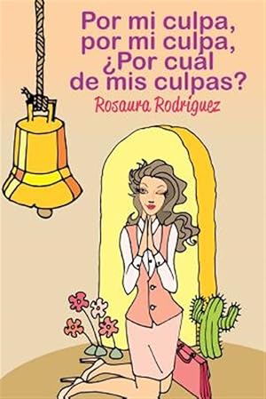 Imagen del vendedor de Por mi culpa, por mi culpa, por cual de mis culpas? -Language: spanish a la venta por GreatBookPrices