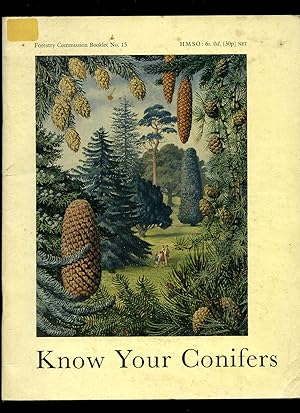 Seller image for Forestry Commission Booklet No. 15 | Know Your Conifers for sale by Little Stour Books PBFA Member