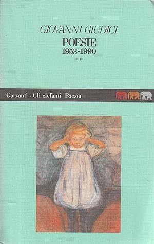 Poesie 1953-1990 Vol. 2: Il ristorante dei morti ; Lume dei tuoi misteri ; Salutz ; Fortezza ; Da...