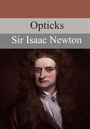 Image du vendeur pour Opticks mis en vente par GreatBookPrices
