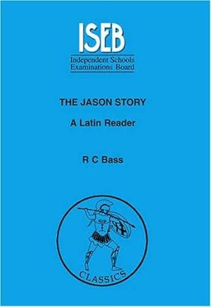 Bild des Verkufers fr The Jason Story: A Latin Reader zum Verkauf von WeBuyBooks
