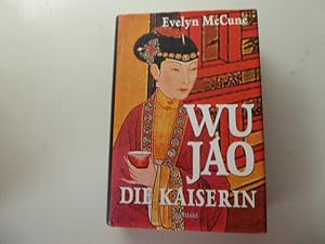 Seller image for Wu Jao - Die Kaiserin. Roman. Hardcover mit Schutzumschlag for sale by Deichkieker Bcherkiste