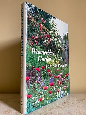 Seller image for Wunderbare Gärten | Tore zum Paradies (Wonderful Gardens | Gates to Paradise) for sale by Little Stour Books PBFA Member