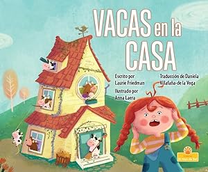 Imagen del vendedor de Vacas en la casa/ Cows in the House -Language: Spanish a la venta por GreatBookPrices