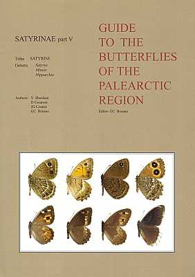 Image du vendeur pour Guide to the Butterflies of the Palearctic Region: Satyrinae Part V, Tribe Satyrini, Genera Satyrus, Minois, Hipparchia mis en vente par ConchBooks