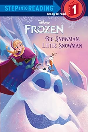 Imagen del vendedor de Big Snowman, Little Snowman (Disney Frozen) (Step into Reading) a la venta por Reliant Bookstore