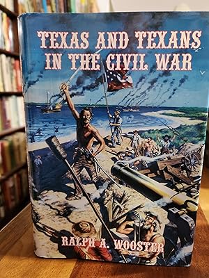 Texas and Texans in the Civil War