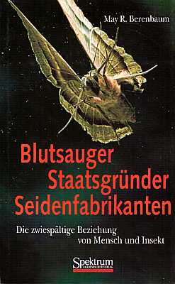Seller image for Blutsauger, Staatsgrnder, Seidenfabrikanten. Die zwiespltige Beziehung von Mensch und Insekt for sale by ConchBooks