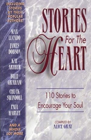 Seller image for Stories for the Heart: 110 Stories to Encourage Your Soul for sale by Reliant Bookstore