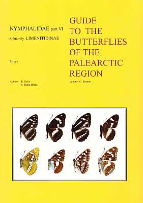 Image du vendeur pour Guide to the Butterflies of the Palearctic Region: Nymphalidae Part 6, Subfamily Limenitinae, Tribes Limenitidini, Chalingini mis en vente par ConchBooks