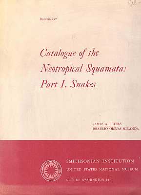 Bild des Verkufers fr Catalogue of the Neotropical Squamata: Part I. Snakes zum Verkauf von ConchBooks