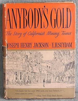 Seller image for Anybody's Gold: The Story of California's Mining Towns for sale by Argyl Houser, Bookseller