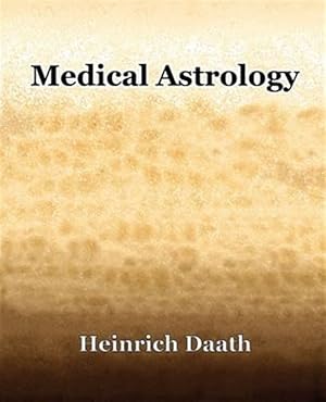 Imagen del vendedor de Medical Astrology : 1914 a la venta por GreatBookPrices