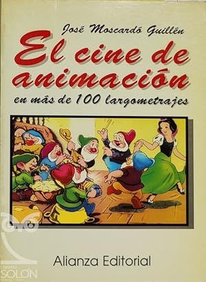 Imagen del vendedor de El cine de animacin en ms de 100 largometrajes a la venta por LIBRERA SOLN