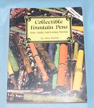 Collectible Fountain Pens: Parker, Sheaffer, Wahl-Eversharp, Waterman