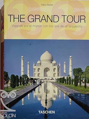 Seller image for The Grand Tour. Viajando por el mundo con los ojos de un arquitecto. for sale by LIBRERA SOLN