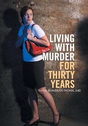 Seller image for Living with Murder for Thirty Years for sale by moluna