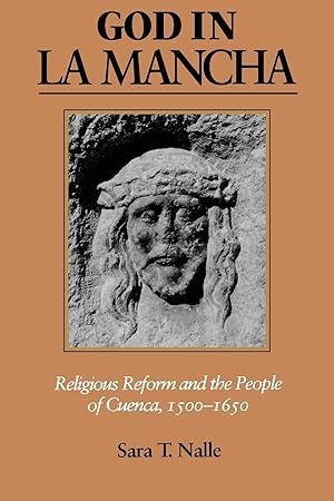 Imagen del vendedor de God in La Mancha: Religious Reform and the People of Cuenca, 1500-1650 a la venta por moluna