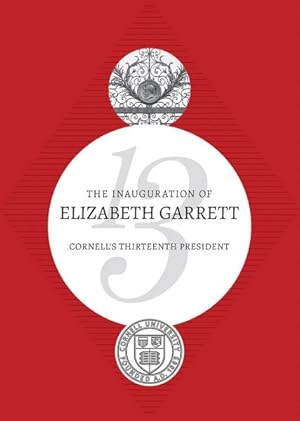 Imagen del vendedor de Inauguration of Elizabeth Garrett : Cornell's Thirteenth President a la venta por GreatBookPrices