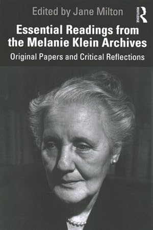 Bild des Verkufers fr Essential Readings from the Melanie Klein Archives : Original Papers and Critical Reflections zum Verkauf von GreatBookPrices