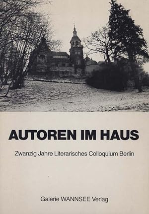 Bild des Verkufers fr Autoren im Haus. Zwanzig Jahre Literarisches Colloquium Berlin. zum Verkauf von Georg Fritsch Antiquariat