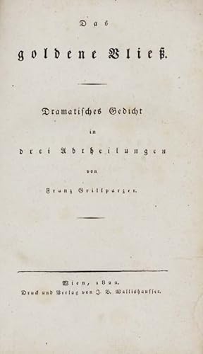 Bild des Verkufers fr Das goldene Vlie. Dramatisches Gedicht in drei Abtheilungen. zum Verkauf von Georg Fritsch Antiquariat